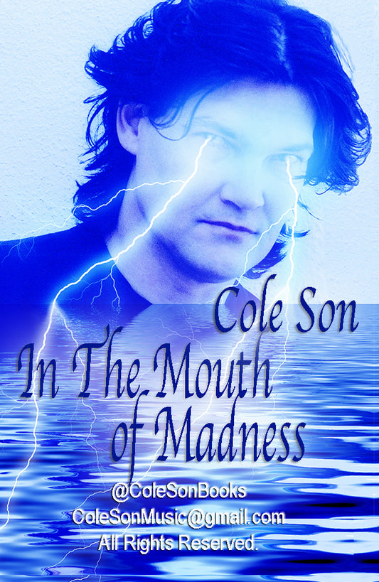 In The Mouth Of Madness - Inspirational Poetry by Cole Son